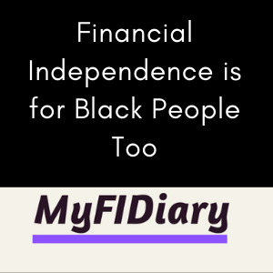 Financial Independence is for Black People Too ✊🏿✊🏾✊🏽