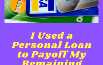 I Used a Personal Loan to Payoff My Remaining Credit Card Debt 💳
